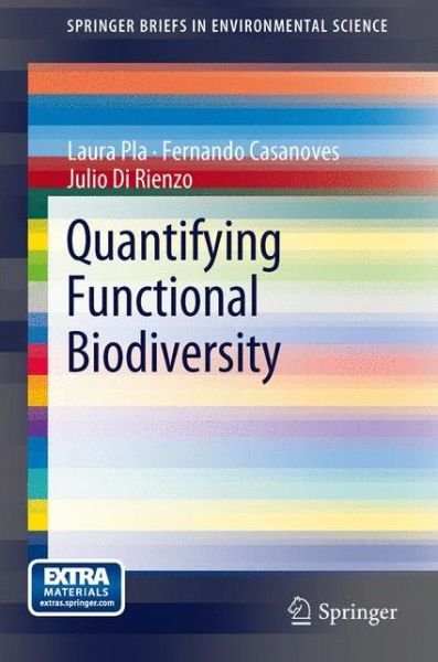 Laura Pla · Quantifying Functional Biodiversity - Springerbriefs in Environmental Science (Pocketbok) (2011)