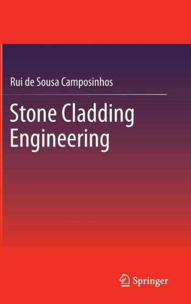 Cover for Rui de Sousa Camposinhos · Stone Cladding Engineering (Innbunden bok) [2014 edition] (2013)