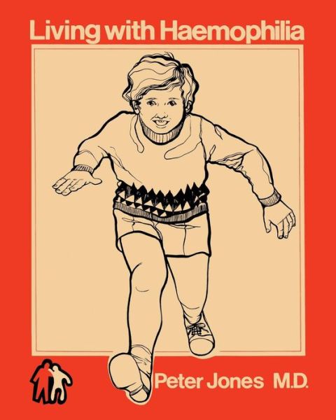 Cover for C. Jones · Living with Haemophilia (Pocketbok) [Softcover reprint of the original 1st ed. 1974 edition] (2012)