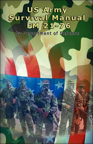 Us Army Survival Manual: Fm 21-76 - Department of Defense - Böcker - BN Publishing - 9789562914475 - 27 maj 2007