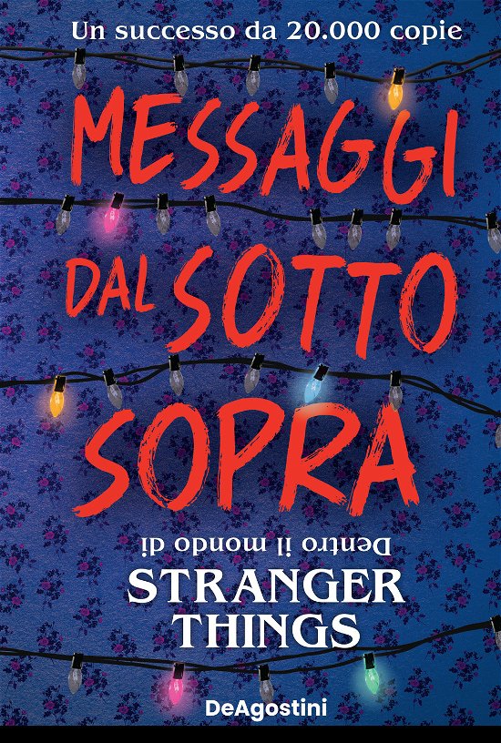 Cover for Guy Adams · Messaggi Dal Sotto Sopra. Dentro Il Mondo Di Stranger Things. Nuova Ediz. (Book)