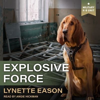 Explosive Force - Lynette Eason - Musiikki - TANTOR AUDIO - 9798200328475 - tiistai 24. syyskuuta 2019