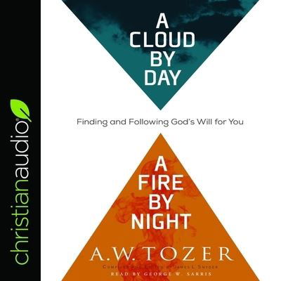 Cover for A W Tozer · Cloud by Day, a Fire by Night (CD) (2019)