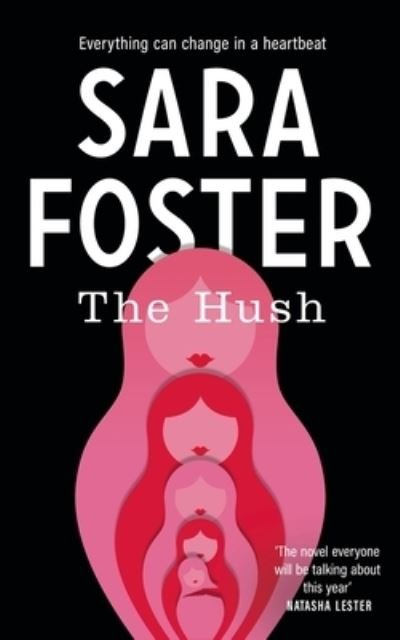 Cover for Sara Foster · The Hush (Book) (2021)