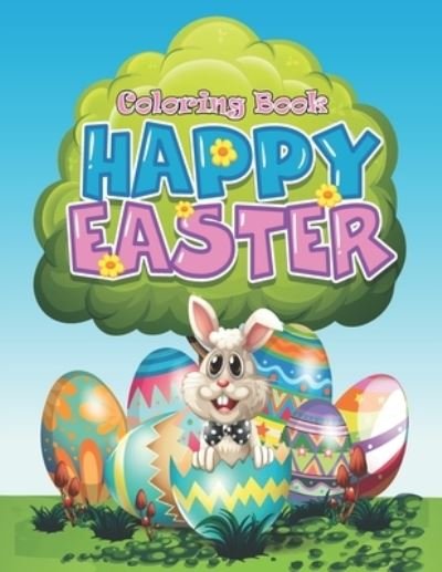 Happy Easter coloring book: easter books for kids - Quality Images Coloring Pages Book for kids - Thomas Alpha - Libros - Independently Published - 9798422427475 - 24 de febrero de 2022