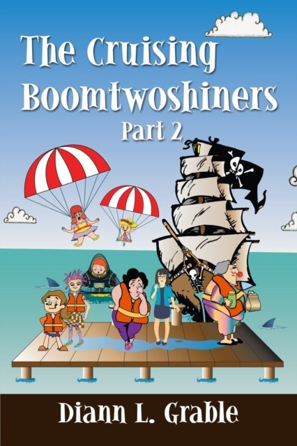 Cover for Grable Diann L. Grable · The Cruising Boomtwoshiners #  2 (Pocketbok) (2021)