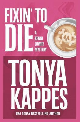 Fixin' To Die - Amazon Digital Services LLC - Kdp - Books - Amazon Digital Services LLC - Kdp - 9798497595475 - October 15, 2021