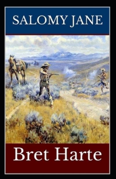 Cover for Bret Harte · Salomy Jane (Paperback Book) [Illustrated edition] (2021)