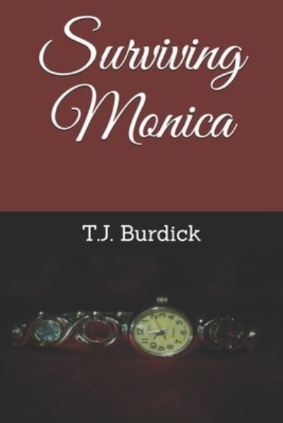 Cover for T J Burdick · Surviving Monica (Paperback Book) (2021)