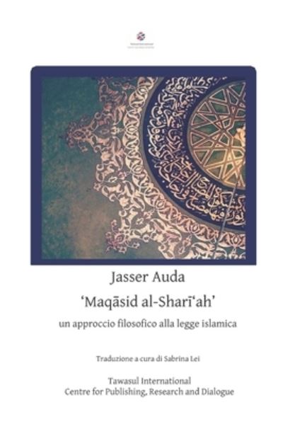 'Maq?sid al-Shar?'ah' - Jasser Auda - Books - Independently Published - 9798570388475 - November 25, 2020