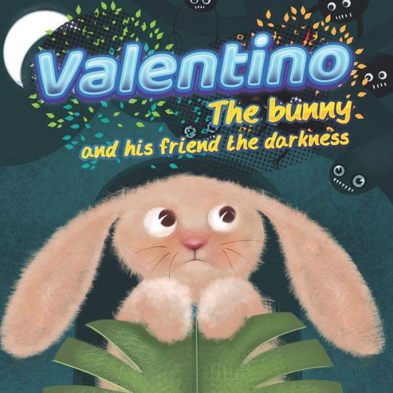 Cover for Educarte Con Cuentos · Valentino the bunny and his friend the darkness (Paperback Book) (2020)