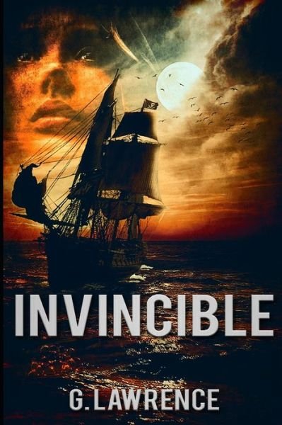 Invincible - The Elizabeth of England Chronicles - G Lawrence - Books - Independently Published - 9798637513475 - November 3, 2019