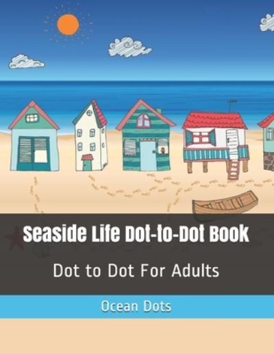 Cover for Ocean Dots · Seaside Life Dot-to-Dot Book (Pocketbok) (2020)