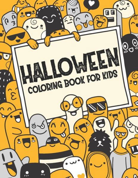 Halloween Coloring Book For Kids - The Universal Book House - Kirjat - Independently Published - 9798675667475 - lauantai 15. elokuuta 2020