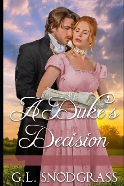 Cover for G L Snodgrass · A Duke's Decision (Pocketbok) (2020)