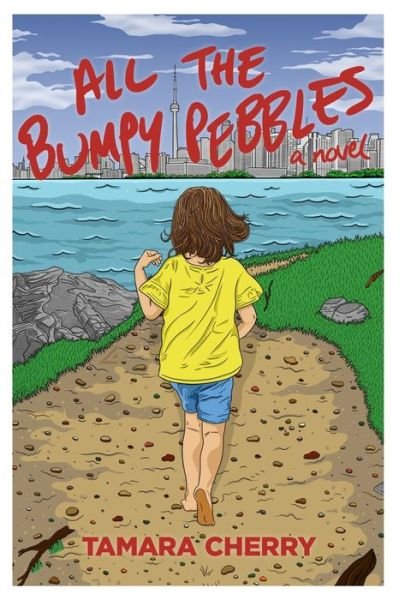Tamara Cherry · All the Bumpy Pebbles (Paperback Book) (2020)