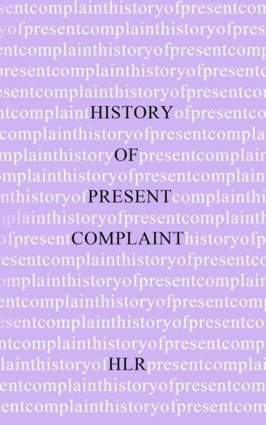 Cover for Hl R · History of Present Complaint (Paperback Book) (2021)
