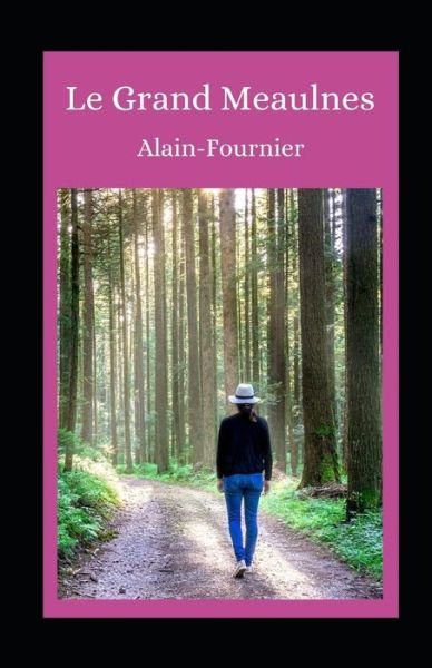 Cover for Alain Fournier · Le Grand Meaulnes illustree (Paperback Book) (2021)