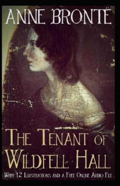 Cover for Anne Bronte · The Tenant of Wildfell Hall-Anne's Original Edition (Annotated) (Paperback Book) (2021)