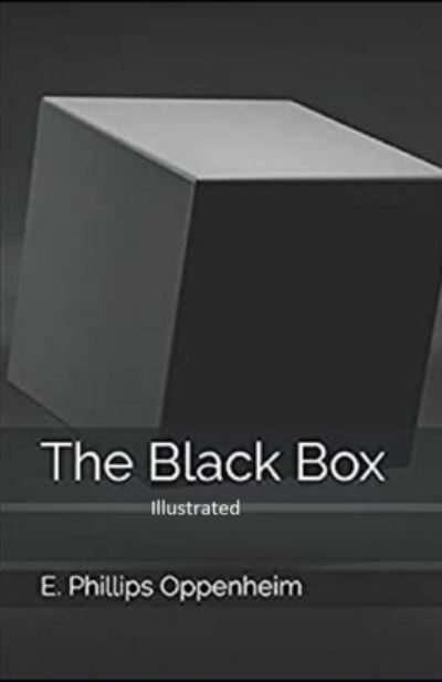 Cover for E Phillips Oppenheim · The Black Box Illustrated (Paperback Book) (2021)