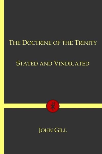 Cover for John Gill · The Doctrine of the Trinity Stated and Vindicated (Paperback Book) (2021)