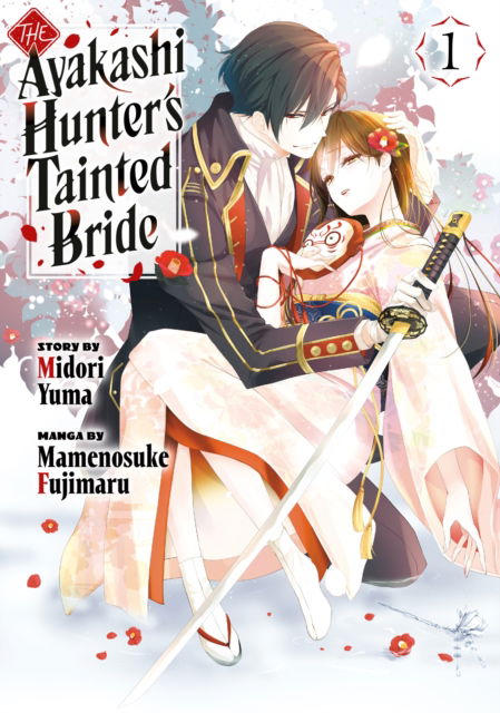 Cover for Mamenosuke Fujimaru · The Ayakashi Hunter's Tainted Bride 1 - The Ayakashi Hunter's Tainted Bride (Paperback Book) (2025)