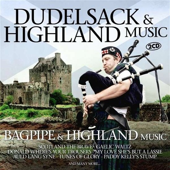 Dudelsack & Highland Music - V/A - Muziek - ZYX - 0090204628476 - 16 augustus 2013