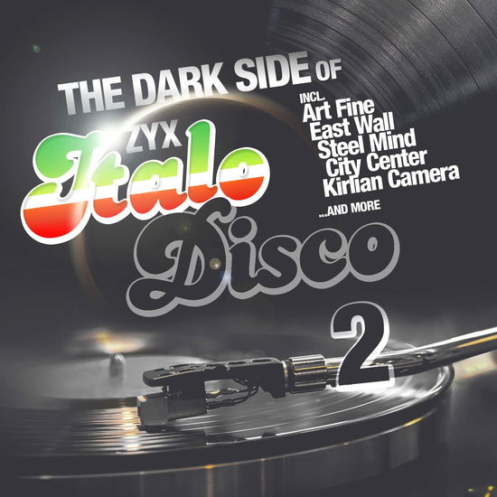 Dark Side Of Italo Disco 2 · The Dark Side Of Italo Disco 2 (LP) (2022)