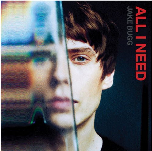 All I Need - Jake Bugg - Music - RCA RECORDS LABEL - 0194398629476 - June 12, 2021