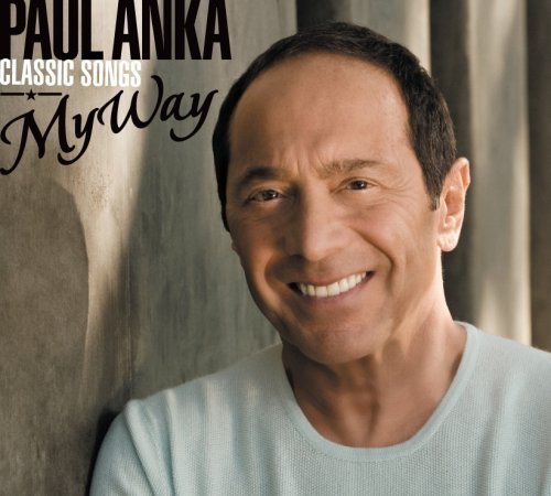 Cover for Paul Anka · Classic Songs My Way (CD) (2007)