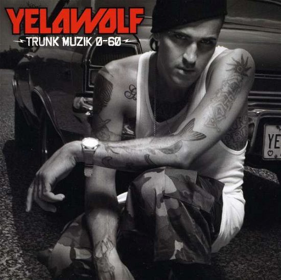 Cover for Yelawolf · Trunk Muzik 0-60 (CD) [Clean edition] (2010)