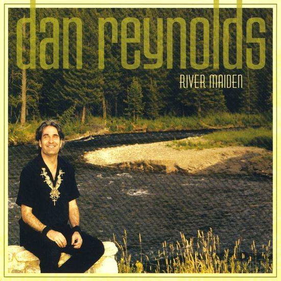 Cover for Dan Reynolds · River Maiden (CD) (2009)