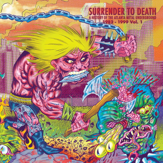 Surrender to Death: a History of the Atlanta Metal Underground 1982-1999 Vol.01 (2 LP Color Vinyl) - V/A - Music - BORIS RECORDS - 0738553514476 - September 20, 2024