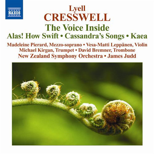 Voice Inside / Alas / How Swift / Kaea - Cresswell / Leppanen / Pierard / Bremner / Kirgan - Musique - NAXOS - 0747313082476 - 15 décembre 2009