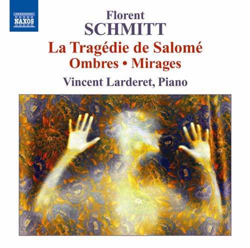Cover for Schmitt / Larderet · Piano Music: Ombres Mirages Tragedie De Salome (CD) (2011)