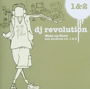 DJ Revolution · Wake up show, mix archives vol.1&2 (CD) (2015)