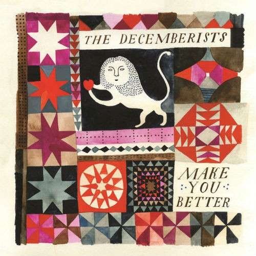 Cover for Decemberists · Make You Better (7&quot;) (2014)