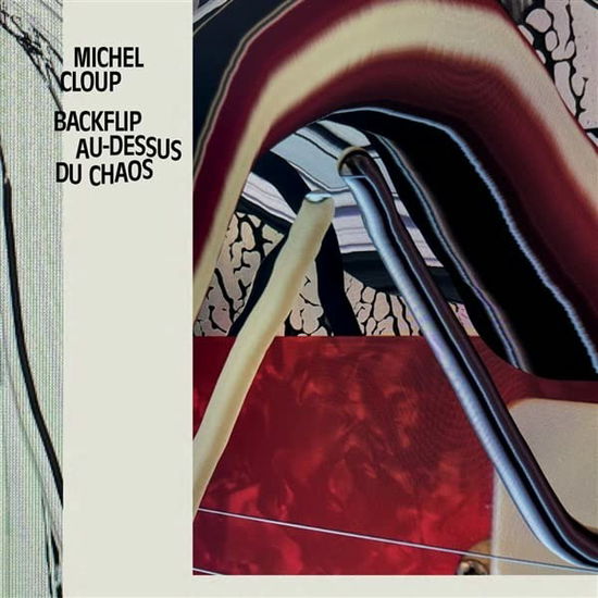 Backflip Au-Dessus Du Chaos - Michel Cloup - Muziek - ICI D'AILLEURS - 3521381572476 - 18 november 2022