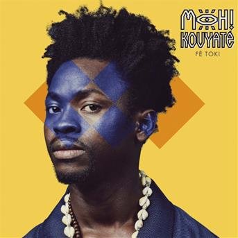 Cover for Moh Kouyate · Fe Toki (CD) (2018)