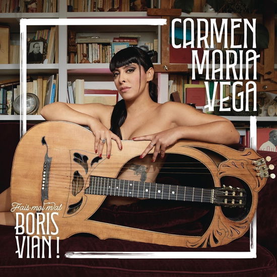 Cover for Carmen Maria Vega · Fais-moi mal Boris Vian ! (CD) (2023)