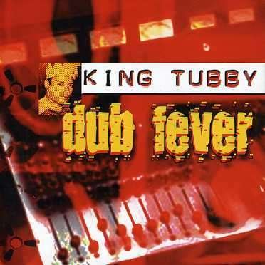 Cover for King Tubby · Dub Fever (CD) (2017)