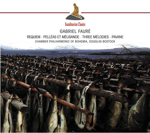 Cover for Bostock, Douglas / Chamber Philarmonic of Bohemia · Faure: Requiem, Pelleas et Melisande, Trois Melodies, Pavane (CD) (2012)