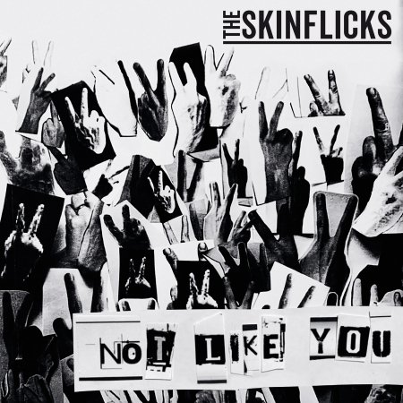 Cover for The Skinflicks · Not Like You (Lim. 7inch Single) (7&quot;) (2022)