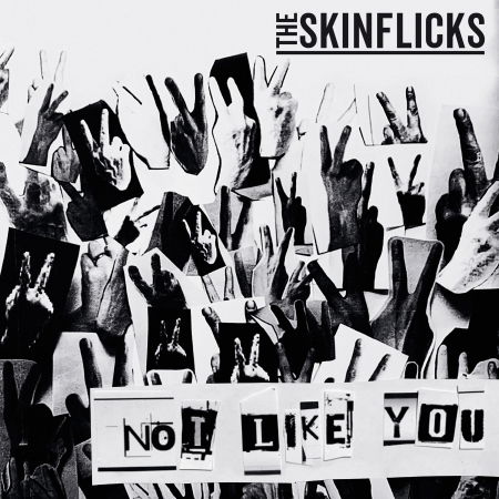 Not Like You (Lim. 7inch Single) - The Skinflicks - Music - TRISOL MUSIC GROUP - 4260063947476 - June 24, 2022