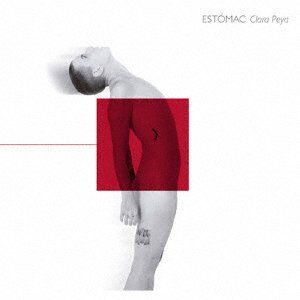 Cover for Clara Peya · Estomac (CD) [Japan Import edition] (2019)