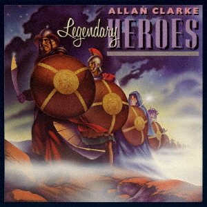 Cover for Allan Clarke · Legendary Heroes (CD) [Japan Import edition] (2016)