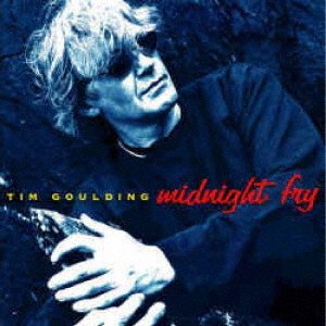 Cover for Tim Goulding · Midnight Fry (CD) [Japan Import edition] (2019)
