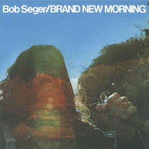 Brand New Morning - Bob Seger - Musik - VIVID - 4540399322476 - 30. juni 2023