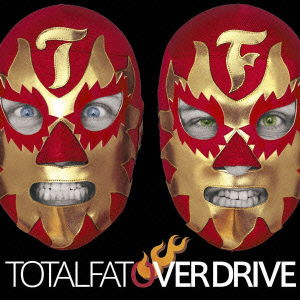 Cover for Totalfat · Over Drive (CD) [Japan Import edition] (2010)