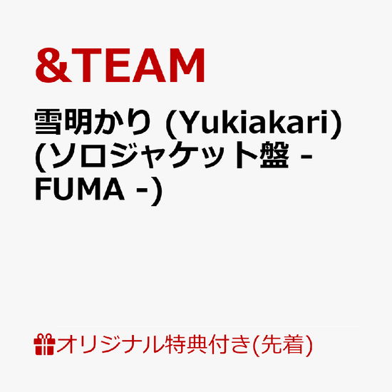 Cover for &amp;team · Yukiakari (CD/BOG) [Japan Import edition] [Fuma Version] (2024)